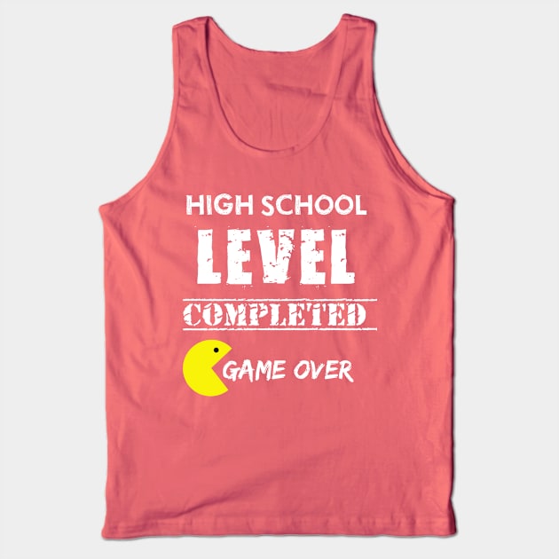 High School Level Completed  Game Over Tank Top by hippyhappy